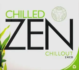 V.A. - Chilled Zen Chillout (2008)