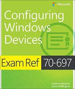 Exam Ref 70-697 Configuring Windows Devices