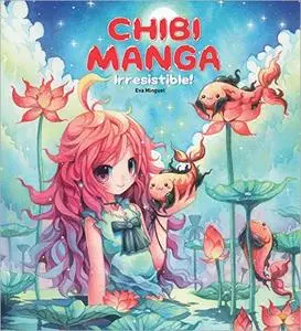 Chibi Manga: Irresistible!