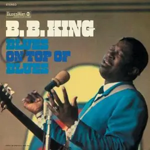 B.B. King - Blues On Top Of Blues (1968/2019) [Official Digital Download 24/96]