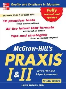 McGraw-Hill's PRAXIS I and II, 2nd Ed.
