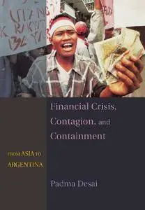 Financial Crisis, Contagion, and Containment: From Asia to Argentina