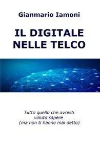 IL DIGITALE NELLE TELCO