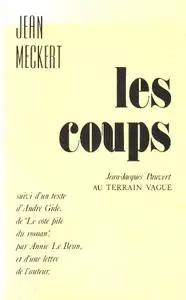 Jean Meckert, "Les coups"