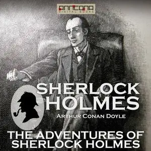 «The Adventures of Sherlock Holmes» by Arthur Conan Doyle