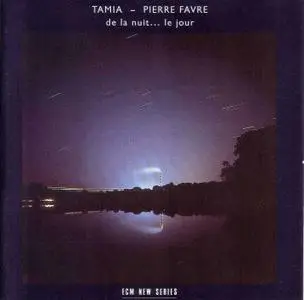 Tamia & Pierre Favre - de la nuit... le jour (1988)