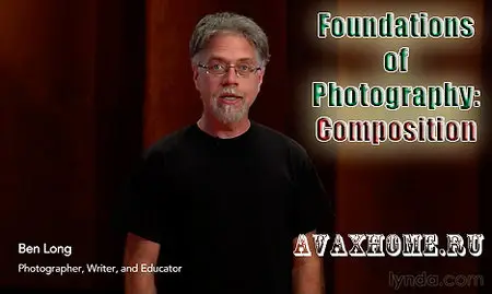 Lynda.com - Foundations of Photography: Composition