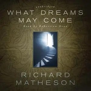 «What Dreams May Come» by Richard Matheson