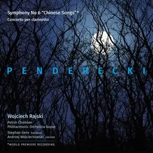 Wojciech Rajski, Polish Chamber Philharmonic Orchestra Sopot - Penderecki: Symphony No.6; Concerto for Clarinet (2019)