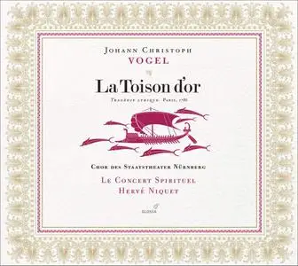Hervé Niquet, Le Concert Spirituel - Johann Christoph Vogel: La Toison d’or (2013)