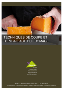 Techniques de coupe et d'emballage du fromage