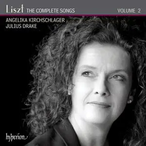 Angelika Kirchschlager, Julius Drake - Franz Liszt: The Complete Songs, Volume 2 (2012)