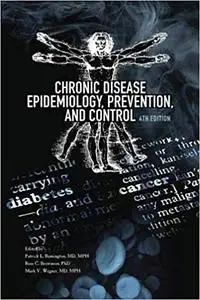 Chronic Disease Epidemiology, Prevention, and Control Ed 4