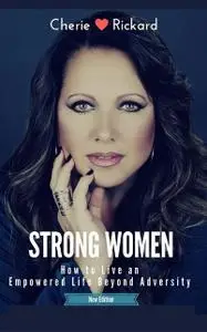 «STRONG WOMEN» by Cherie Rickard