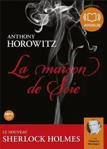 Anthony Horowitz, "La Maison de soie"