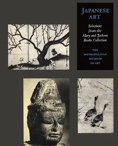 Murase, Miyeko, "Japanese Art: Selections from the Mary and Jackson Burke Collection"