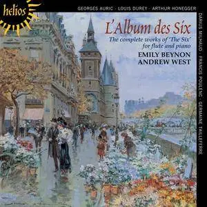 ly Beynon, Andrew West - L'Album des Six: The Complete Works of 'The Six' for Flute and Piano (2012)