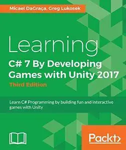 Learning C# 7 By Developing Games with Unity 2017