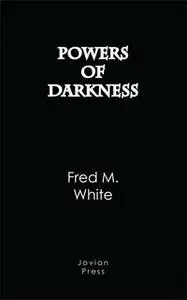 «Powers of Darkness» by Fred M. White