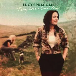 Lucy Spraggan - Today Was a Good Day (2019)