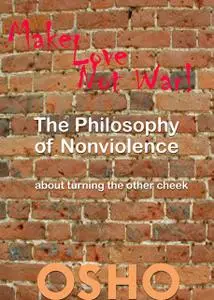 «The Philosophy of Nonviolence» by Osho