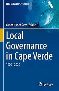 Local Governance in Cape Verde: 1970 - 2020