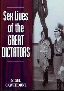 Sex Lives of the Great Dictators