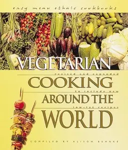 Vegetarian Cooking Around the World (Easy Menu Ethnic Cookbooks)
