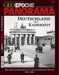 GEO Epoche Panorama No 01 - Deutschland zur Kaiserzeit