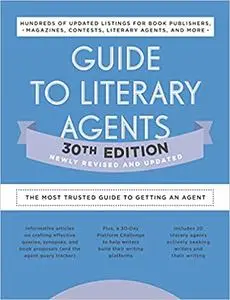 Guide to Literary Agents: The Most Trusted Guide to Getting Published, 30th Edition