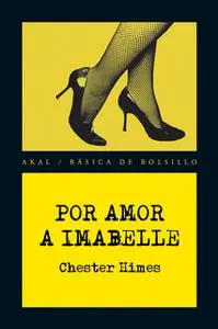 «Por amor a Imabelle» by Chester Himes