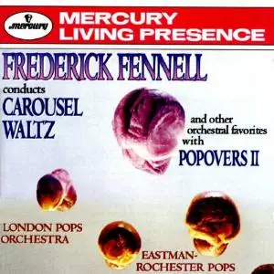 Frederick Fennell Conducts Carousel Waltz - Popovers II (Mercury Living Presence)