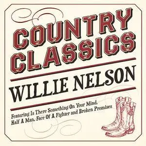 Willie Nelson - Country Classics: Willie Nelson (2018)