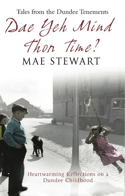 «Dae Yeh Mind Thon Time?» by Mae Stewarrt, Mae Stewart