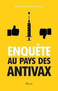 Olivier Jourdain, "Enquête au pays des antivax"