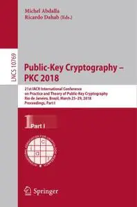 Public-Key Cryptography – PKC 2018 (Repost)