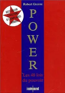 Robert Greene, "Power, les 48 lois du pouvoir"