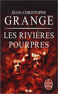 Les Rivières pourpres - Jean-Christophe Grangé