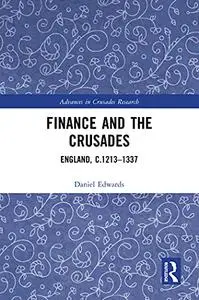Finance and the Crusades: England, c.1213-1337
