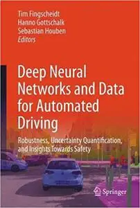 Deep Neural Networks and Data for Automated Driving