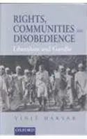 Rights, Communities, Disobedience: Liberalism and Gandhi