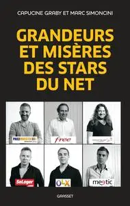 Marc Simoncini, Capucine Graby, "Grandeurs et misères des stars du Net"