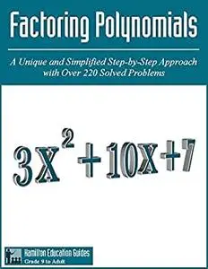 Factoring Polynomials Over 220 Solved Problems