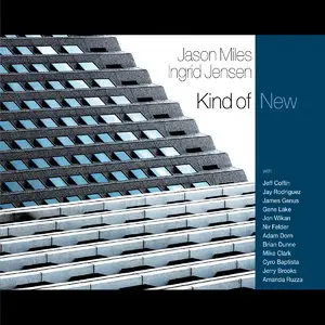 Jason Miles & Ingrid Jensen - Kind Of New (2015)