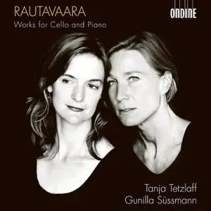 Tanja Tetzlaff & Gunilla Sussmann - Rautavaara: Works for Cello & Piano (2018) [Official Digital Download 24/96]