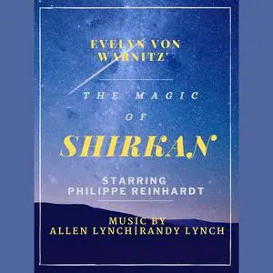 «The Magic of Shirkan» by Evelyn von Warnitz