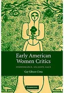 Early American Women Critics: Performance, Religion, Race [Repost]