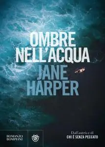 Jane Harper - Ombre nell'acqua