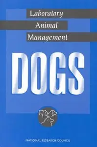 Laboratory Animal Management:: Dogs (Laboratory Animal Management Series)