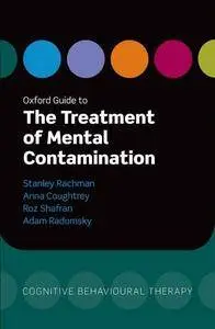 Oxford Guide to the Treatment of Mental Contamination (Repost)